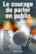 Le courage de parler en public